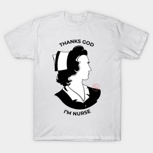 Thank God, I'm Nurse T-Shirt